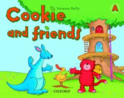 Cookie and Friends A: Classbook 0194070018 Book Cover