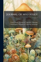 Journal Of Mycology, Volume 7... 1279642394 Book Cover