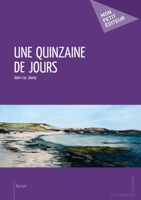 Une quinzaine de jours (French Edition) 2748397959 Book Cover