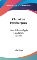 Chronicon Petroburgense - Primary Source Edition 102249497X Book Cover
