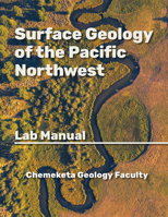 Surface Geology of the Pacific Northwest : Geology Lab Manual 1955499411 Book Cover
