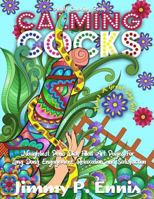 Calming Cocks Adult Coloring Book: Penis and Dick Filled Art Pages for Long Dong Engagement, Relaxation and Satisfaction. 1979020604 Book Cover