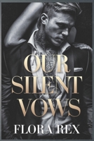 Our Silent Vows: A Dark Mafia Arranged Marriage Romance (Bound by Love and Blood) B0DWLL5GZN Book Cover