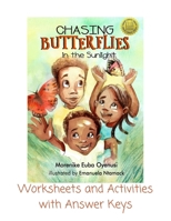 Chasing Butterflies in the Sunlight: Worksheets and Activities with Answer Keys 1953685064 Book Cover