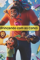 Brincando com as Cores (Portuguese Edition) B0DPN8GN2S Book Cover