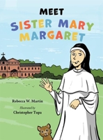 Meet Sister Mary Margaret 1681929864 Book Cover