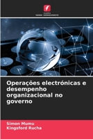 Opera??es electr?nicas e desempenho organizacional no governo 6205384744 Book Cover