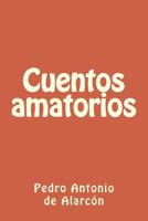 Cuentos amatorios 1986179982 Book Cover