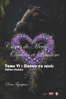 Cœurs de Meute, Ombres et Lumière: Tome VI : Cœurs en sursis (French Edition) B0GJNGZKBQ Book Cover