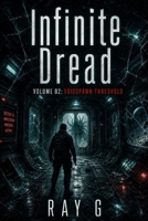 Infinite Dread: Volume 02: Voidspawn Threshold B0H2DR7PYR Book Cover