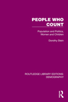People Who Count: Population and Politics, Women and Children 1032559608 Book Cover