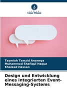 Design und Entwicklung eines integrierten Event-Messaging-Systems 6205773457 Book Cover