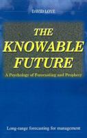 The Knowable Future 0471035661 Book Cover