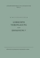 Gerechte Veranlagung Oder Erfassung?: Wege Zur Veranlagung Nach Gesichtspunkten Der Erzeugung 3663005739 Book Cover