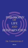 Philosophy of Life and Reincarnation 9367950047 Book Cover