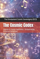 The Cosmic Codex: Volume 11: Cosmic Harmonics - Orchestrating Universal Symphony B0DQSK7JCG Book Cover