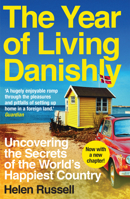 The Year of Living Danishly: Uncovering the Secrets of the World's Happiest Country 1785780239 Book Cover