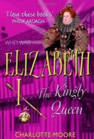 Elizabeth I: The Virgin Queen 190497709X Book Cover