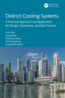 District Cooling Systems: A Practical Approach and Application for Design, Operations and Best Practice 1032670142 Book Cover