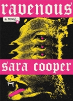 Ravenous: A Novel 1773638238 Book Cover