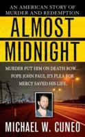 Almost Midnight: An American Story of Murder and Redemption (St. Martin's True Crime Library) B0000EEPL7 Book Cover