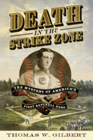 Unhittable: James Creighton, Baseball's First Pitcher and the Game That Killed Him 1567927599 Book Cover