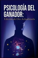 Psicologia del ganador edicion de oro actual B0BZX569KH Book Cover