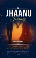 OK Jhaanu Journey A 50 Chapter Journey of Love, Loss, Fate, and the Home We Built Together Forever 9373149857 Book Cover