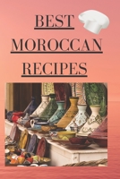 BEST MOROCCAN RECIPES B087R7ZLKK Book Cover