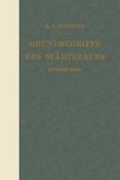 Grundbegriffe Des Stadtebaues: Zweiter Band 3642898572 Book Cover