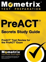 PreACT Secrets Study Guide: PreACT Test Review for the PreACT Exam 1516711572 Book Cover