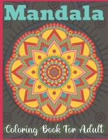 Mandala Coloring Book for Adult: Large Print Mandala Designs for Stress Relief and Adult Relaxation B08T7QZ686 Book Cover