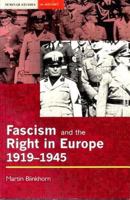 Fascism and the Right in Europe, 1919-1945: Seminar Sudies in History 058207021X Book Cover