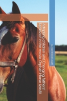 Adopting children and Changing fathers' behavior in the movie Orphan Horse (2018) B0BMSRJQRC Book Cover