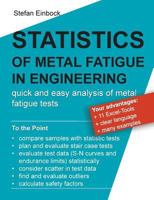 Statistics of Metal Fatigue in Engineering: Planning and Analysis of Metal Fatigue Tests 3752857722 Book Cover