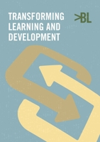 Transforming learning and development 1291246797 Book Cover