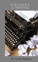 Writers on Writing: Daily Inspiration for Writers 1541355288 Book Cover