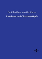 Probleme und Charakterköpfe (German Edition) 3737226369 Book Cover