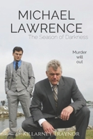 Michael Lawrence: The Season of Darkness 1546913998 Book Cover