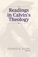 Readings in Calvin's Theology 0801061504 Book Cover