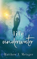 Life Underwater 1949909069 Book Cover