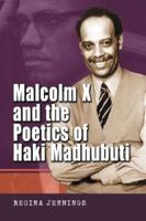 Malcolm X And the Poetics of Haki Madhubuti 0786426195 Book Cover