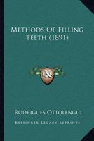 Methods Of Filling Teeth 1120645581 Book Cover