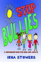 Stop Bullies: A Discussion Book for Kids and Adults 1948638878 Book Cover