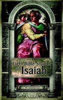 Eight Bible Studies in Isaiah 1844014797 Book Cover