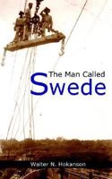 The Man Called Swede 141072039X Book Cover