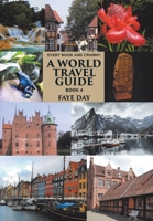 Every Nook and Cranny 4: A World Travel Guide 1984508210 Book Cover