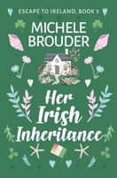 Her Irish Inheritance (Large Print) 1914476840 Book Cover