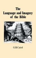 The Language and Imagery of the Bible 0715615793 Book Cover