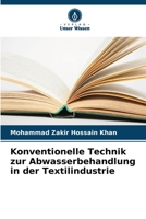 Konventionelle Technik zur Abwasserbehandlung in der Textilindustrie (German Edition) 6207429044 Book Cover